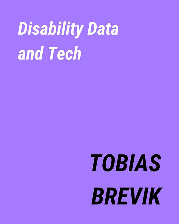 Text on a purple background that says "Disability Data and Tech: Tobias Brevik"